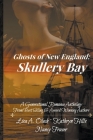 Ghosts of New England: Skullery Bay Cover Image