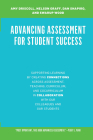 Advancing Assessment for Student Success: Supporting Learning by Creating Connections Across Assessment, Teaching, Curriculum, and Cocurriculum in Col By Amy Driscoll, Swarup Wood, Dan Shapiro Cover Image