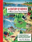 A Century of Service to Maine's Leisure Travel Industry: A Centennial History of the Maine Publicity Bureau/Maine Tourism Association By Peter Dow Bachelder Cover Image