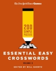 New York Times Games Essential Easy Crosswords Volume 3: 200 Simple Puzzles By The New York Times, Will Shortz (Editor) Cover Image