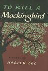 To Kill a Mockingbird By Harper Lee Cover Image