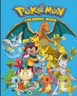 pokemon coloring book: a special & amazing coloring book for kids & adults,103-pages to color Cover Image