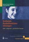 Orofaziale Muskelfunktionsstörungen: Klinik - Diagnostik - Ganzheitliche Therapie By Martina Fischer-Voosholz, M. M. Thiel (Foreword by), K. Eisberg (Contribution by) Cover Image