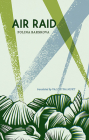 Air Raid By Polina Barskova, Valzhyna Mort (Translator) Cover Image