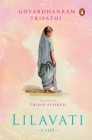 Lilavati: A Life By Govardhanram Tripathi Cover Image