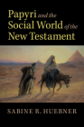 Papyri and the Social World of the New Testament Cover Image