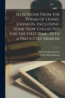 Selections From the Poems of Lionel Johnson. Including Some now Collected for the First Time. With a Prefatory Memoir By Lionel Pigot Johnson, Clement King Shorter Cover Image