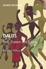 Dalits: Past, Present and Future By Anand Teltumbde Cover Image