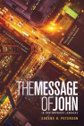 The Message Gospel of John By Eugene H. Peterson (Translator) Cover Image