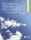 Internship, Practicum, and Field Placement Handbook: A Guide for the Helping Professions Cover Image
