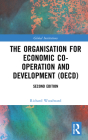 The Organisation for Economic Co-Operation and Development (Oecd) (Global Institutions) By Richard Woodward Cover Image