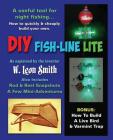 DIY Fish-Line Lite By W. Leon Smith Cover Image