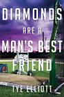 Diamonds Are a Man's Best Friend: A baseball family journey Cover Image