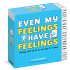 Even My Feelings Have Feelings Page-A-Day Calendar 2023: Dealing With All of it, One Day at a Time By Mollie West Duffy, Liz Fosslien, Workman Calendars Cover Image