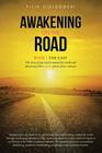Awakening on the Road: Book I-The East, the Story of My Travels Around the World and My Discovery of the Invisible Forces of the Universe By Filip Ziolkowski Cover Image