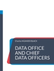 Data Office and Chief Data Officers: The Definitive Guide Cover Image