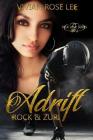 Adrift: Rock and Zuri (True Love #2) By Vivian Rose Lee Cover Image