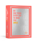 Do One Thing Every Day to Make You Smile: A Journal (Do One Thing Every Day Journals) By Robie Rogge, Dian G. Smith Cover Image