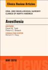 Anesthesia, an Issue of Oral and Maxillofacial Surgery Clinics of North America: Volume 30-2 (Clinics: Dentistry #30) By David W. Todd, Robert C. Bosack Cover Image