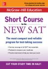 McGraw-Hill Education: Short Course for the New SAT Cover Image