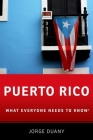 Puerto Rico: What Everyone Needs to Know(r) Cover Image