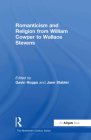 Romanticism and Religion from William Cowper to Wallace Stevens (Nineteenth Century) By Jane Stabler (Editor), Gavin Hopps Cover Image