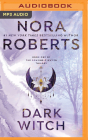 Dark Witch (Cousins O'Dwyer Trilogy #1) By Nora Roberts, Katherine Kellgren (Read by) Cover Image