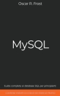 MySQL: Guida Completa ai Database SQL per Principianti. Contiene Esempi di Codice ed Esercizi Pratici. Cover Image