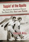 Tappin' at the Apollo: The African American Female Tap Dance Duo Salt and Pepper Cover Image