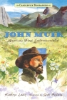 John Muir: Candlewick Biographies: America's First Environmentalist Cover Image