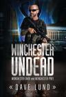 Winchester Undead: Winchester Over (Book One) and Winchester Prey (Book Two) Cover Image