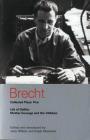 Brecht Collected Plays: 5: Life of Galileo; Mother Courage and Her Children (World Classics) By Bertolt Brecht, John Willett (Editor), Ralph Manheim (Editor) Cover Image