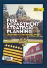 Fire Department Strategic Planning: Creating Future Excellence By Mark Wallace Cover Image