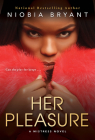 Her Pleasure (Mistress Series #6) By Niobia Bryant Cover Image