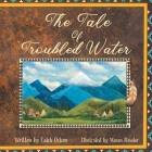The Tale of Troubled Water By Caleb Ocken, Moran Reudor (Illustrator) Cover Image