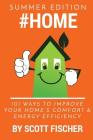 #Home: 101 Ways To Improve Your Home's Comfort and Energy Efficiency By Scott Thomas Fischer Cover Image