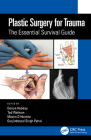 Plastic Surgery for Trauma: The Essential Survival Guide Cover Image