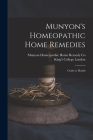 Munyon's Homeopathic Home Remedies [electronic Resource]: Guide to Health By Munyon Homeopathic Home Remedy Co (Created by), King's College London (Created by) Cover Image