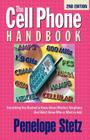 The Cell Phone Handbook By P. J. Stetz, Penelope Stetz Cover Image