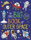 My First Big Book of Outer Space (My First Big Book of Coloring) By Little Bee Books Cover Image