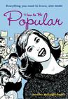 How to Be Popular: Everything You Need to Know, and More! By Jennifer McKnight-Trontz Cover Image