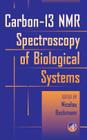 Carbon-13 NMR Spectroscopy of Biological Systems Cover Image