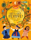 Let's Get Festive!: Celebrations Around the World By Joanna Konczak, Ewa Poklewska-Koziello (Illustrator), Kate Webster (Translated by) Cover Image