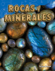 Rocas y minerales (Science: Informational Text) Cover Image