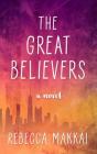 The Great Believers By Rebecca Makkai Cover Image