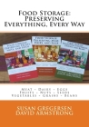 Food Storage: Preserving Everything, Every Way! By David Armstrong, Susan Gregersen Cover Image