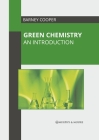 Green Chemistry: An Introduction Cover Image
