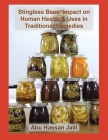 Stingless Bees' Impact on Human Health & Uses in Traditional Remedies By Abu Hassan Jalil Cover Image