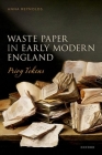 Waste Paper in Early Modern England: Privy Tokens Cover Image