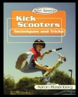 Kick Scooters: Techniques and Tricks Cover Image
